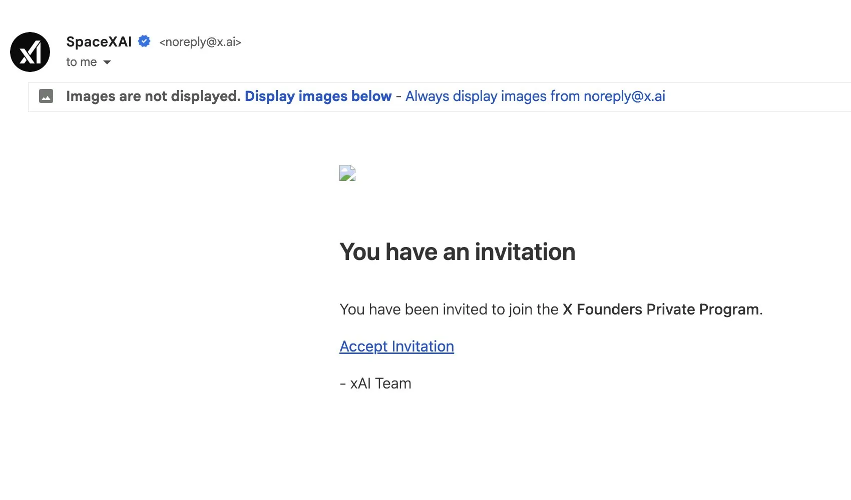 Gmail message from SpaceXAI <noreply@x.ai> with a blue verified checkmark, reading: You have an invitation. You have been invited to join the X Founders Private Program. Accept Invitation. - xAI Team